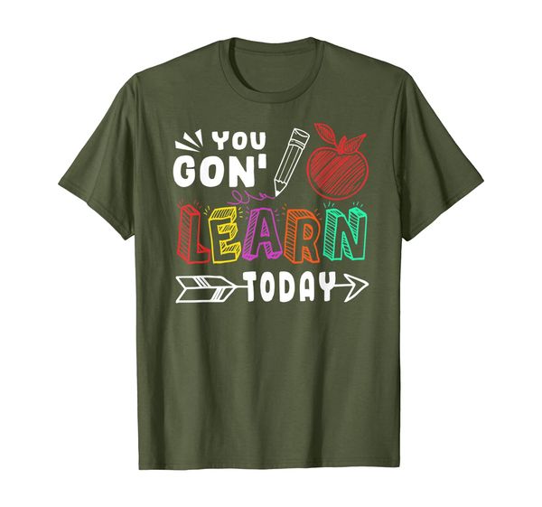 

You Going Learn Today Tshirts Teacher Student Pencil Graphic T-Shirt, Mainly pictures