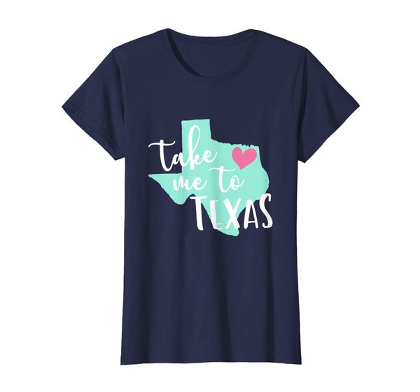 

Womens Take Me To Texas with Cute Map State Pride Heart Gift T-Shirt, Mainly pictures
