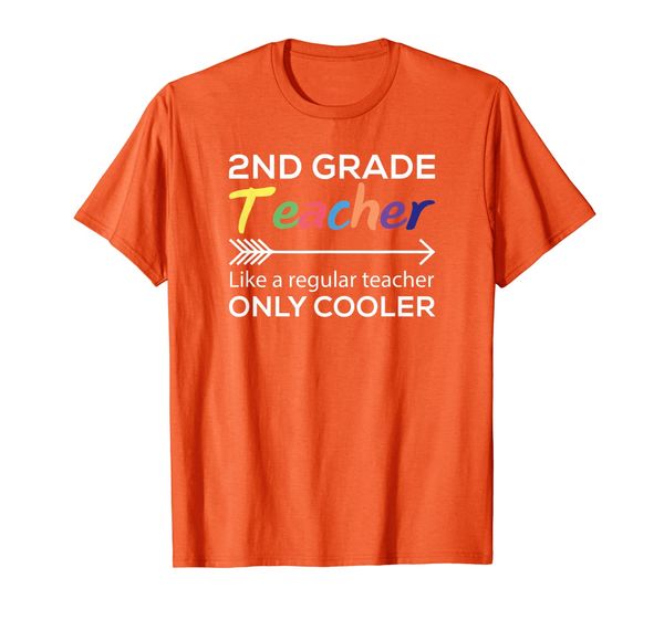 

Cool Funny 2nd Grade Teacher Appreciation Gifts T-Shirt, White;black
