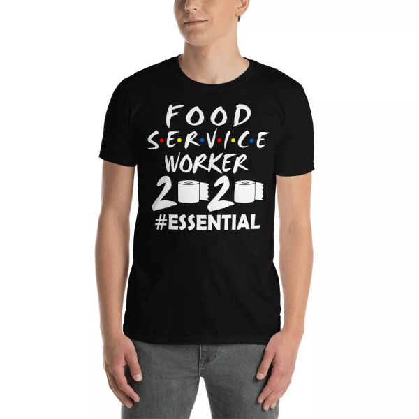 

food service worker 2020 essential toilet paper flu t-shirt, White;black