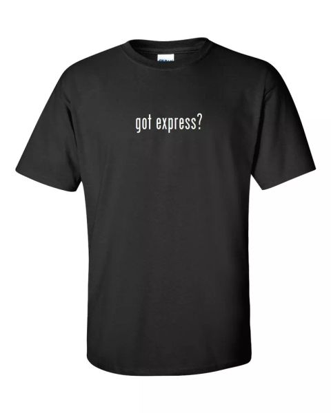 

got express  cotton t-shirt shirt black white funny gift s - 5xl, White;black