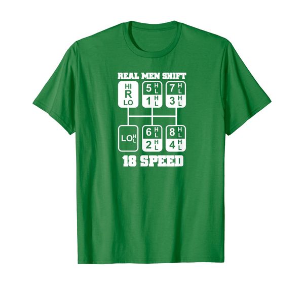 

real men shift 18 speed funny truck driver tee shirt, White;black