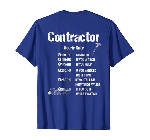 

contractor hourly rate funny tee design on back, White;black