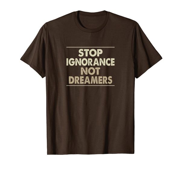 

Stop Ignorance - Not Dreamers - T-shirt, Mainly pictures