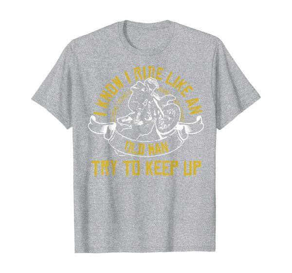 

old man bike | funny dirtbike motocross t-shirt t-shirt, White;black