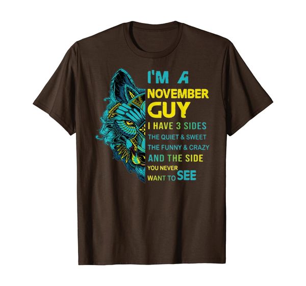 

i'm november guy i have 3 sides the quiet and sweet, White;black