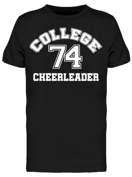 

cheerleader college 74 quote tee men's -image by shutterstock, White;black