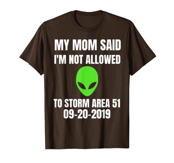 

my mom said i'm not allowed to storm area 51 kids funny t-shirt, White;black