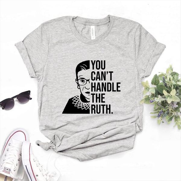 

you cant handle ruth power women t shirts print cotton casual funny lady yong girl tee a 1235, White