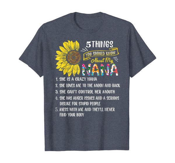 

5 things you should know about my nana sunflower t-shirt, White;black