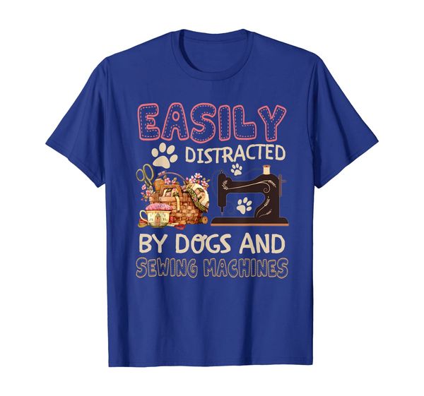 

Easily Distracted By Dogs And Sewing Machines tshirt sewing, Mainly pictures