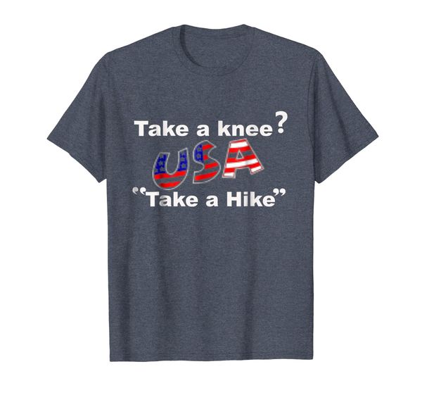 

Take a Knee "Take a Hike" Pride in our Nation and our Flag!, Mainly pictures