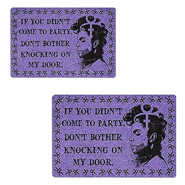 

prince doormat if you didn't come to party don't bother knocking on my door mat h3cc carpets