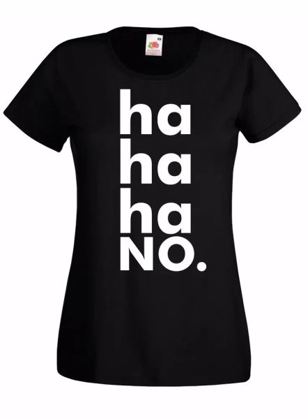 

t-shirt shirt women j2040 ha ha ha no phrase teenager hastag, White;black