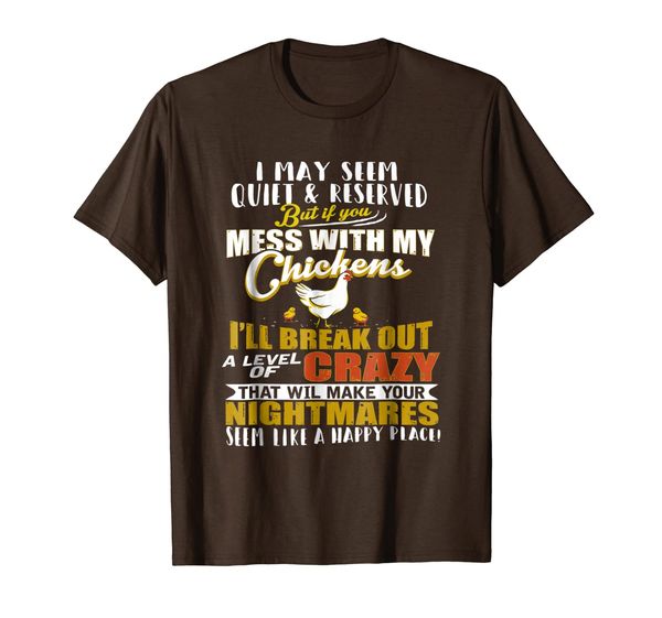 

dont mess with my chickens t-shirt, White;black