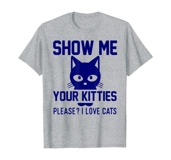 

show me your kitties please i love cats t-shirt, White;black
