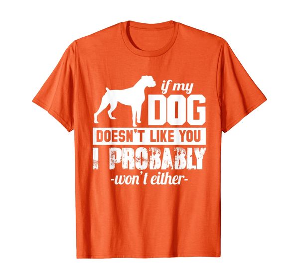 

dog lover funny gift - if my dog doesn't like you t-shirt, White;black