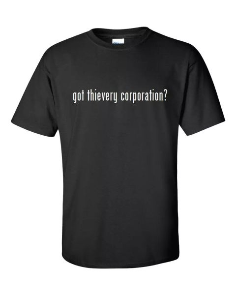 

got thievery corporation  cotton t-shirt shirt black white funny gift s - 5xl, White;black