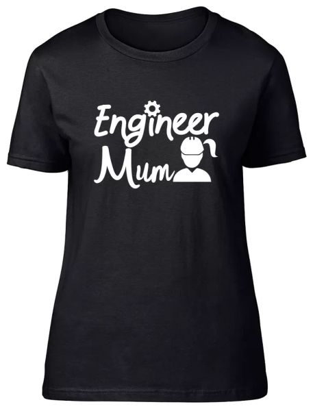 

engineer mum fitted womens ladies t shirt, White;black