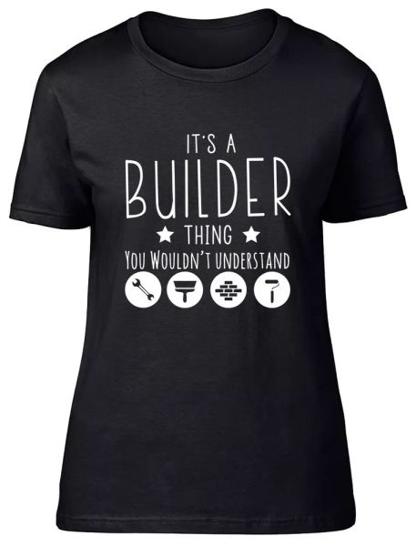 

it's a builder thing, you wouldn't understand fitted womens ladies t shirt, White;black