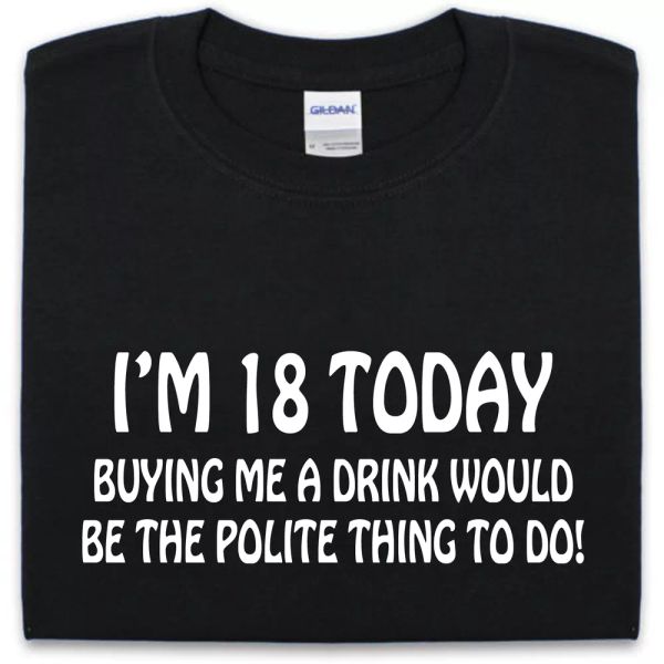 

18th birthday t shirt s-xxl funny joke novelty gift men women pub, White;black