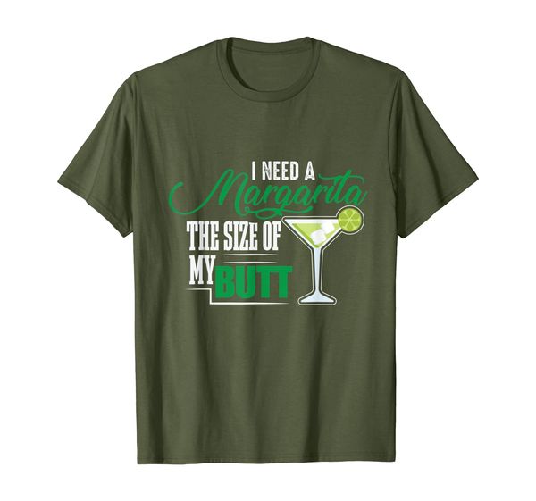 

i need a margarita the size of my butt - drinker joke t-shirt, White;black