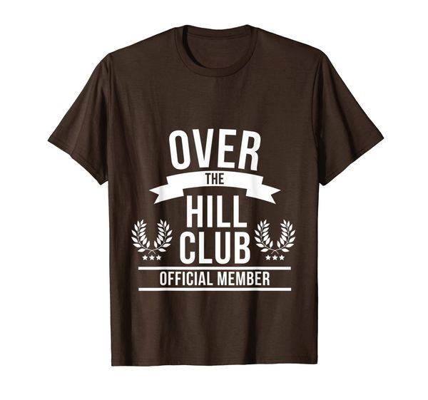 

over the hill club official member gag over 40 50 60 t-shirt, White;black