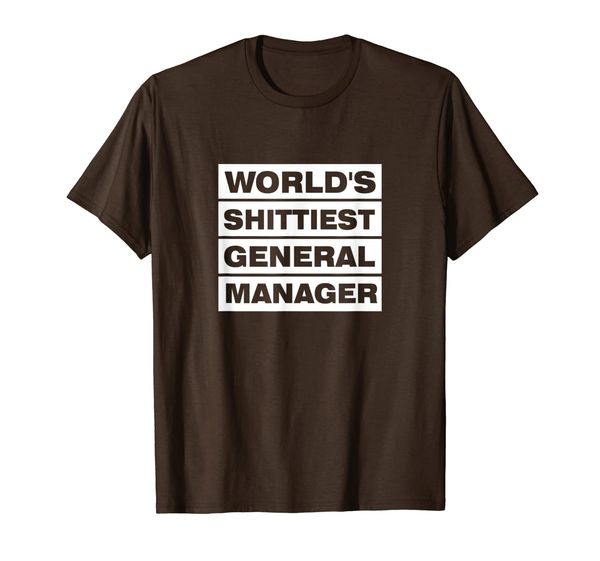 

World' Shittiest General Manager Funny Manager Gift T-Shirt, Mainly pictures