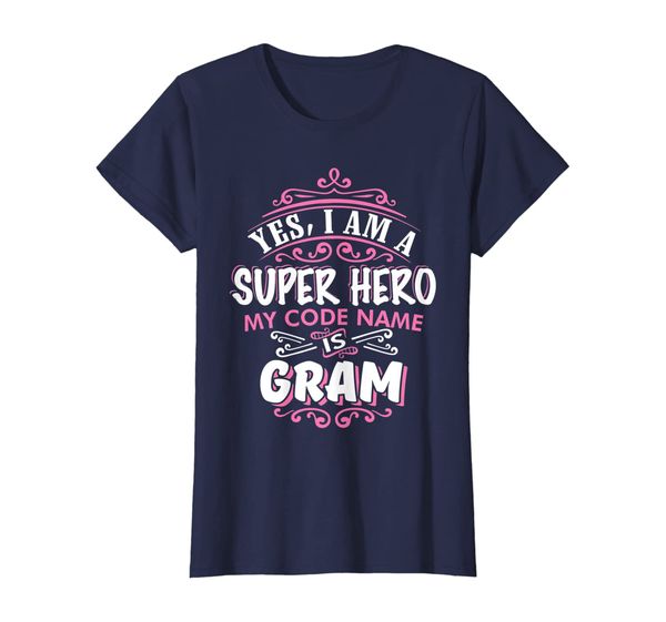 

Womens YES I am a Super hero, my Code name is GRAM T Shirt, Mainly pictures
