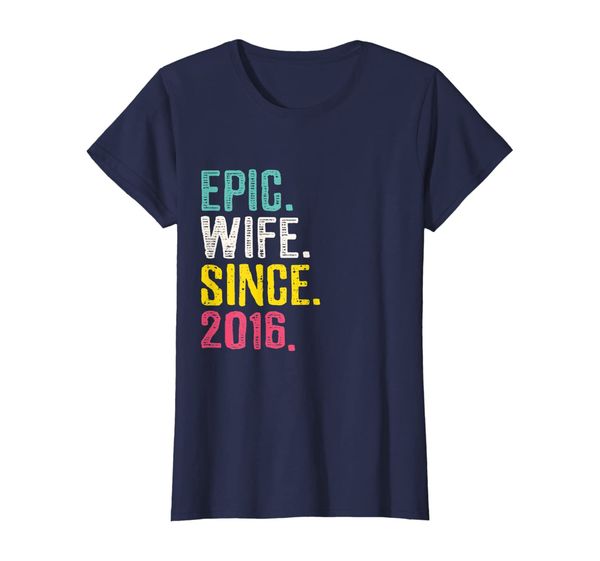 

Womens Epic Wife Since 2016 - 3rd Wedding Anniversary Gift For Her T-Shirt, Mainly pictures
