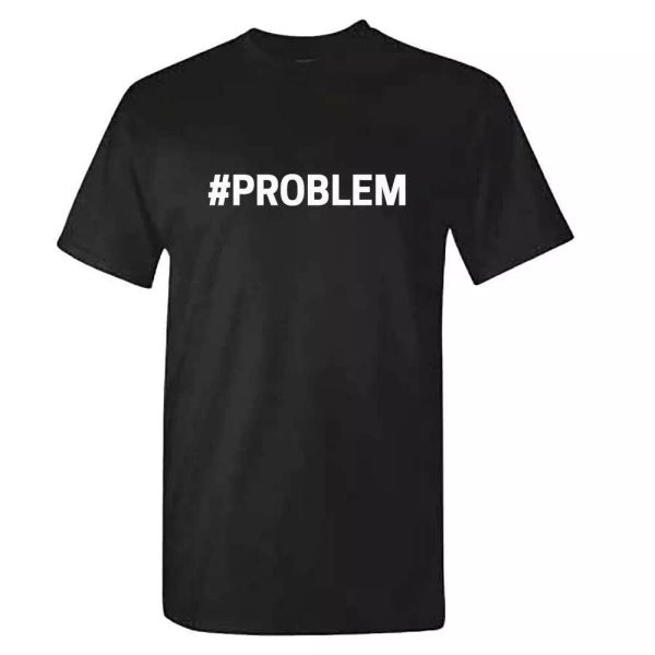 

problem tshirt - #problem - stormzy inspired uk grime t shirt - stormsy hipster, White;black