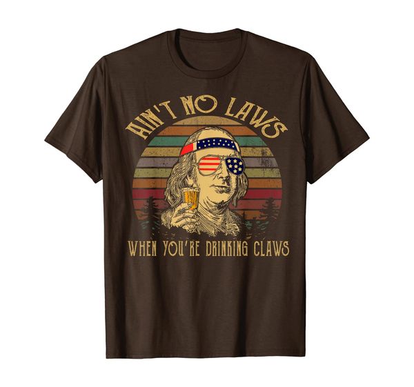 

funny beer t-shirt aint no laws when youre drinking claws, White;black
