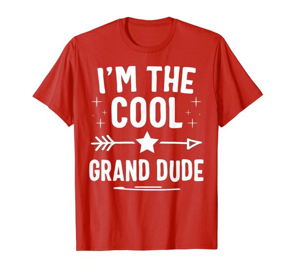 

i'm the cool grand dude fathers day gifts t-shirt, White;black
