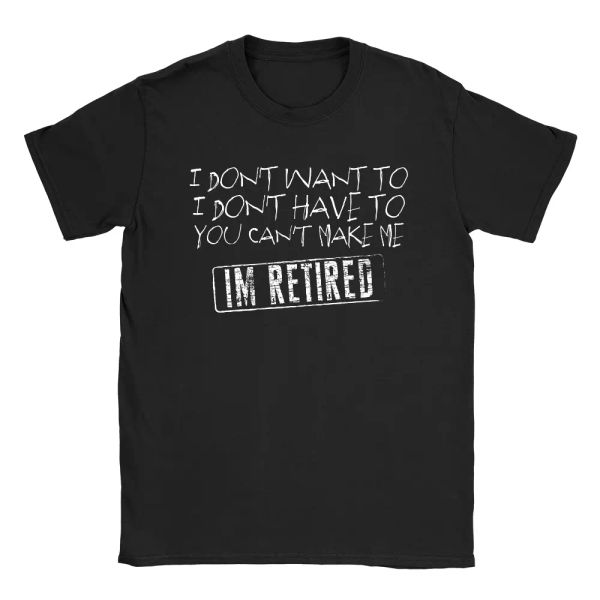 

im retired mens t-shirt newly retired gift grandad, White;black