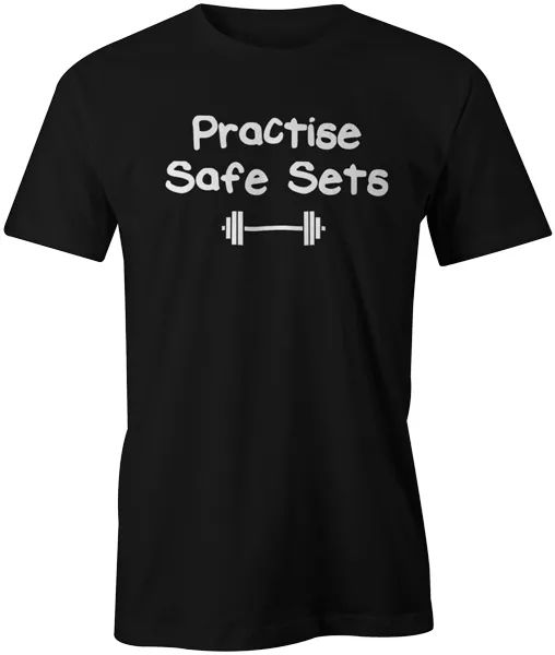 

practice safe sets funny quote workout gym body building t-shirt top, White;black