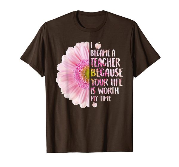

i became a teacher because your life is worth my time tshirt, White;black