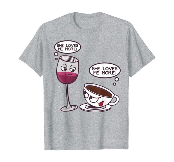 

cool she loves me more wine or coffee lover shirt gift, White;black
