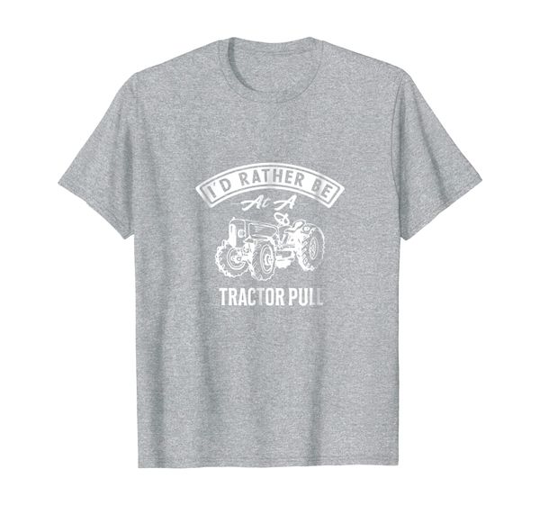 

i'd rather be at a tractor pull funny farming t-shirt, White;black