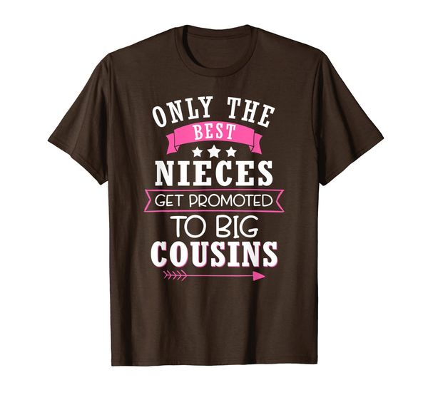 

only the nieces get promoted to big cousins gift shirt, White;black