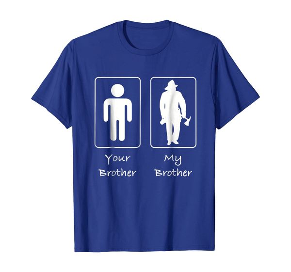 

your brother my brother fireman firefighter t shirt, White;black