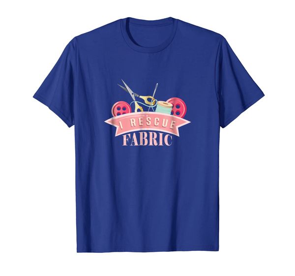 

I Rescue Fabric Sewing Stitches Funny T-Shirt, Mainly pictures