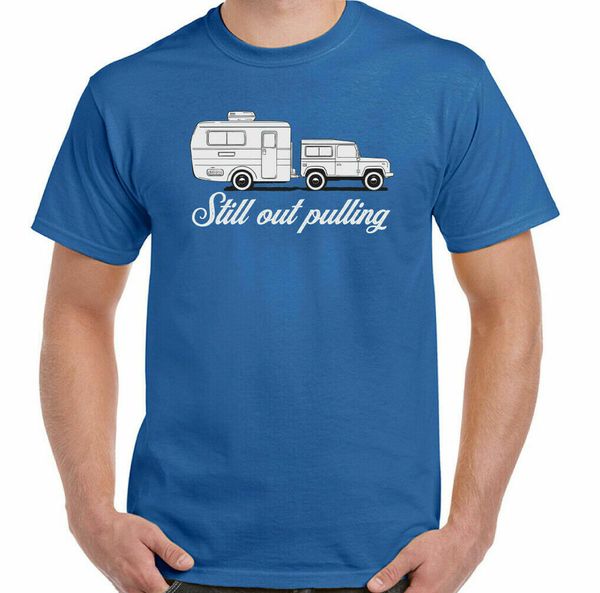 

caravan t-shirt caravanning still out pull man fun camping toeing, White;black