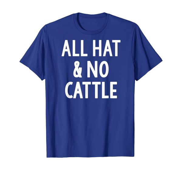 

all hat and no cattle texas cowboy t-shirt, White;black