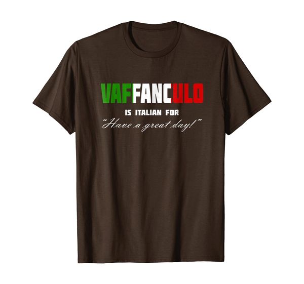 

vaffanculo have a great day shirt - funny italian t shirts, White;black