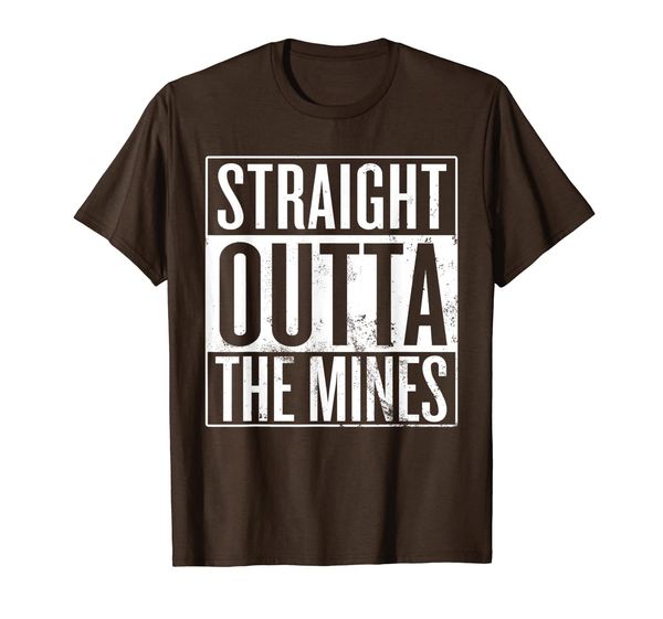 

Straight Outta The Mines, Coal Miner T-Shirt, Mainly pictures