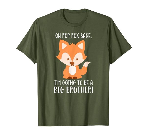 

oh for fox sake i'm going to be a big brother t-shirt, White;black