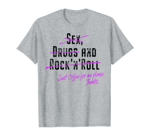 

just coffee no no drugs no rock'n'roll caffeine coffee t-shirt, White;black
