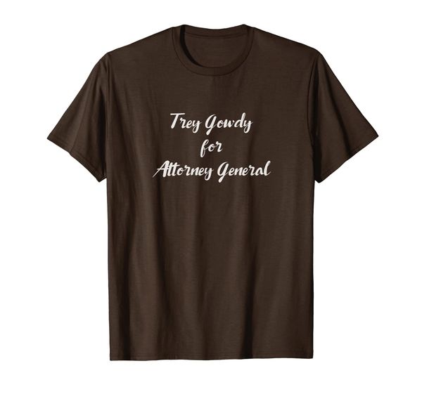 

trey gowdy for attorney general t-shirt, White;black