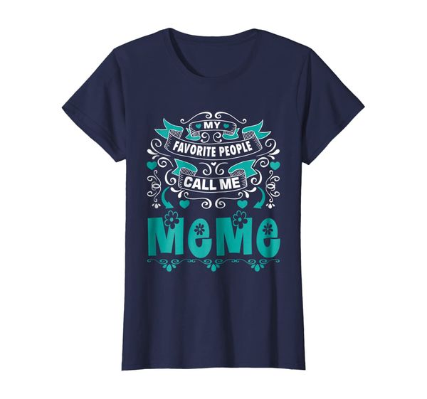 

Womens My Favorite People call me Meme, Gift For Meme T-shirt, Mainly pictures