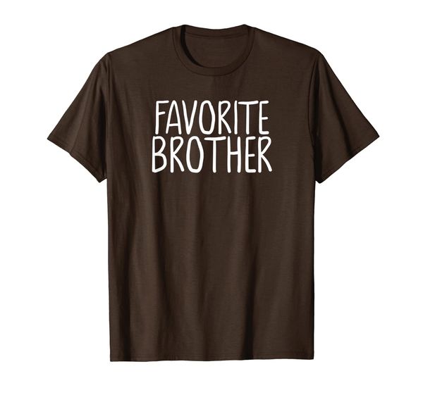 

Favorite Brother Funny Novelty T-Shirt, Mainly pictures